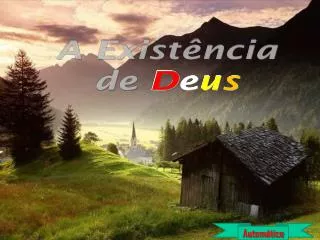 A Existência de D e u s