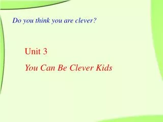 Do you think you are clever?