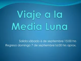 Viaje a la Media Luna